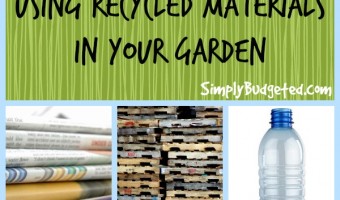 3 tips on using recycled materials in your garden this year